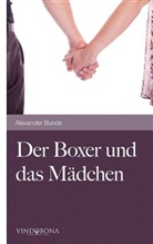 Alexander Bunde, Alexander Bunde - Der Boxer und das Mädchen