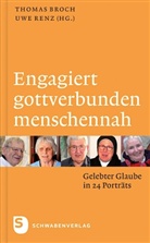 Broc, Thoma Broch, Thomas Broch, Renz, Uwe Renz - Engagiert, gottverbunden, menschennah