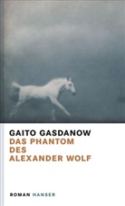 Gaito Gasdanow - Das Phantom des Alexander Wolf