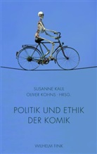 Susann Kaul, Susanne Kaul, Kohns, Kohns, Oliver Kohns - Politik und Ethik der Komik