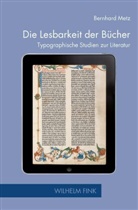 Bernhard Metz, Marti Stingelin, Martin Stingelin - Die Lesbarkeit der Bücher