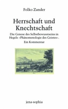 Folko Zander - Herrschaft und Knechtschaft