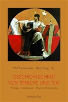 Oesterreicher, Wul Oesterreicher, Wulf Oesterreicher, Selig, Selig, Mari Selig... - Geschichtlichkeit von Sprache und Text