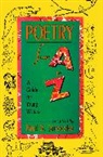Janeczko, Paul B. Janeczko, Paul B. (COM)/ Bobak Janeczko, Janeczko Paul B., Cathy Bobak, Bobak Cathy - Poetry from A to Z