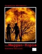 Jacqueline Montemurri - Die Maggan-Kopie