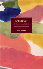 Renata Adler, Guy Trebay - Speedboat