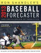Ron Shandler, Ron/ Murphy Shandler, Ray Murphy, Rod Truesdell - 2013 Baseball Forecaster