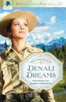 Ronie Kendig, Ronie/ Woodhouse Kendig, Kimberley Woodhouse - Denali Dreams