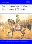 Vincent Rospond, Vincent W Rospond, Vincent W. Rospond, Raffaele Ruggeri - Polish Armies of the Partitions 1770-94