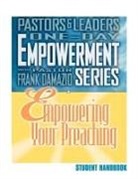 Frank Damazio - Empowering Your Preaching - Student Handbook