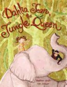 Matthew Smith, Kim Johnson - Dahlia Jean, the Jungle Queen