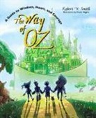 Robert Smith, Robert V Smith, Robert V. Smith, Robert V./ Higgins Smith, Dusty Higgins - The Way of Oz
