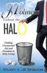 Jill Briscoe, Stuart Briscoe, STUART; BRI BRISCOE - Holiness Without the Halo: Finding Unexpected Joy and Freedom in Holy Living