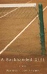 Marshall Jon Fisher - A Backhanded Gift