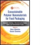 Clara Cimmino Silvestre, Sossio Cimmino, Clara Silvestre - Ecosustainable Polymer Nanomaterials for Food Packaging