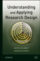 Martin L. Abbott, Martin Le Abbott, Martin Lee Abbott, Martin Lee (Seattle Pacific University Abbott, Martin Lee Mckinney Abbott, Martin Lee/ Mckinney Abbott... - Understanding and Applying Research Design