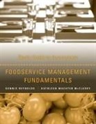 Kathleen W McClusky, Kathleen W. McClusky, Kathleen W. Reynolds Mcclusky, McClusky Kathleen W., Dennis Reynolds, Dennis R Reynolds... - Foodservice Management Fundamentals, Study Guide