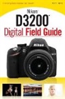 Hess, Alan Hess, Thomas, J. Dennis Thomas - Nikon D3200 Digital Field Guide