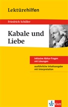 Georg Müller, Friedrich Schiller, Friedrich von Schiller - Klett Lektürehilfen Friedrich Schiller, Kabale und Liebe