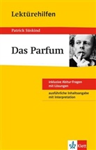 Hanns-P Reisner, Patrick Süskind - Lektürehilfen Patrick Süskind 'Das Parfum'