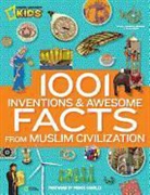 National Geographic, National Geographic Kids, National Geographic - 1001 Inventions and Awesome Facts from Muslim Civilization
