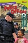Diana Herweck - All in a Day''s Work: Police Officer