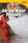Stephanie Paris - Pop! Air and Water Pressure