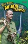 Jessica Cohn, Stephanie Kuligowski - Wild Work! Animal Trainers