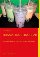 Daniel Fischl - Bubble Tea - Das Buch