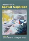 David (EDT)/ Nadel Waller, David Nadel Waller, David Nadel Walter, Lynn Nadel, David Waller, David Walter - Handbook of Spatial Cognition
