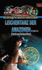 Henry Schädelbach, Caroline Skroch - Leichentanz der Amazonen