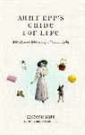 Elspeth Marr, Elspeth/ Rush Marr, Christopher Rush - Aunt Epp's Guide for Life