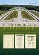 Stefan Schweizer - Die Erfindung der Gartenkunst
