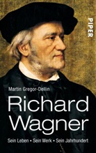 Gregor-Dellin, Martin Gregor-Dellin - Richard Wagner