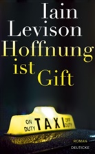 Iain Levison - Hoffnung ist Gift