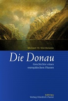 Michael W Weithmann, Michael W. Weithmann - Die Donau