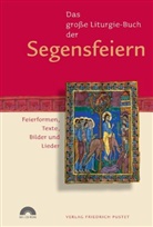 Floria Kluger, Florian Kluger - Das große Liturgie-Buch der Segensfeiern, m. CD-ROM