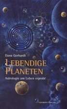 Dana Gerhardt, Sabine Bends - Lebendige Planeten