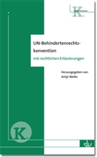 Antj Welke, Antje Welke - UN-Behindertenrechtskonvention, Kommentar