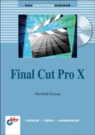 Manfred Krause - Final Cut Pro X, m. CD-ROM