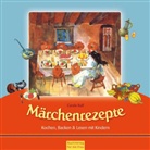 Nell, Edith Nell, Ruf, Carola Ruff - Märchenrezepte