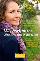 Ham, Sabin Hamm, Sabine Hamm, Sabine (Dr. phil. Hamm, Meiners, Ulrike Meiners... - Wechseljahre: Abschied und Neubeginn
