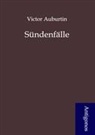 Victor Auburtin - Sündenfälle