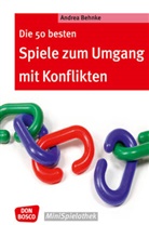 Andrea Behnke - Die 50 besten Spiele zum Umgang mit Konflikten