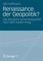 Nils Hoffmann - Renaissance der Geopolitik?