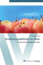 Anika Eichentopf - Ernährungsdefizite im Alter