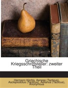 Anonymus (Byzantinus), Aelianus (Tacticus), Aeneas (Tacticus), Asclepiodotus (Tacticus), Aineias/Aeneas Tacticus, Asclepiodotus (Tacticus)... - Griechische Kriegsschriftsteller: Griechisch Und Deutsch. 2. Teil. Die Taktiker. 1. Abt. Asklepiodotos' Taktik, Volume 2, Issue 1