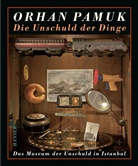 Orhan Pamuk - Die Unschuld der Dinge