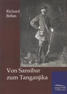 Richard Böhm, Herman Schalow - Von Sansibar zum Tanganjika