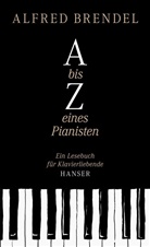 Alfred Brendel, Gottfried Wiegand - A bis Z eines Pianisten